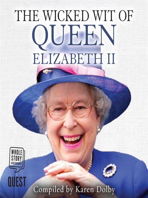 Title details for The Wicked Wit of Queen Elizabeth II by Karen Dolby - Available